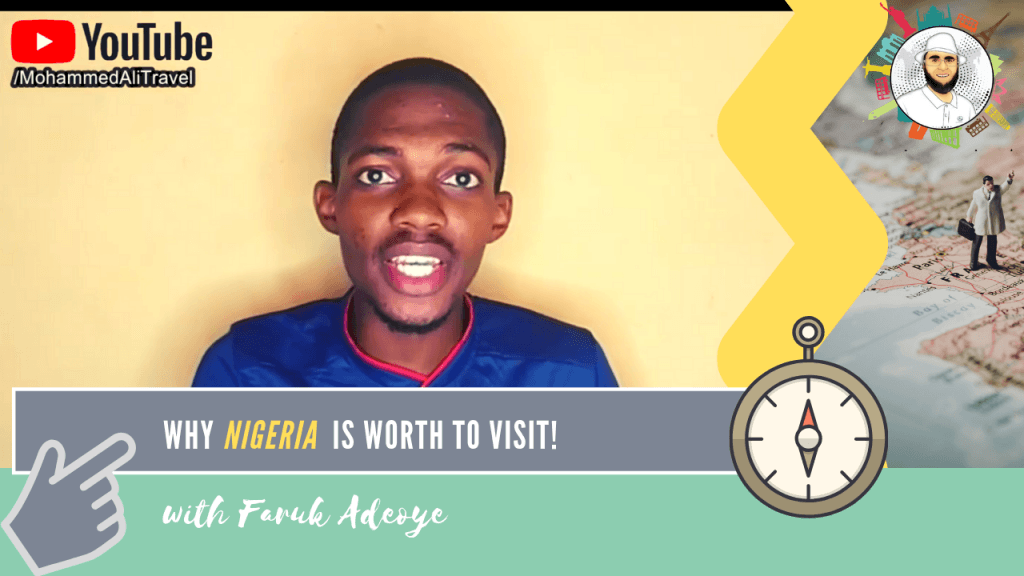 Faruk Adeoye | Why you must see Nigeria