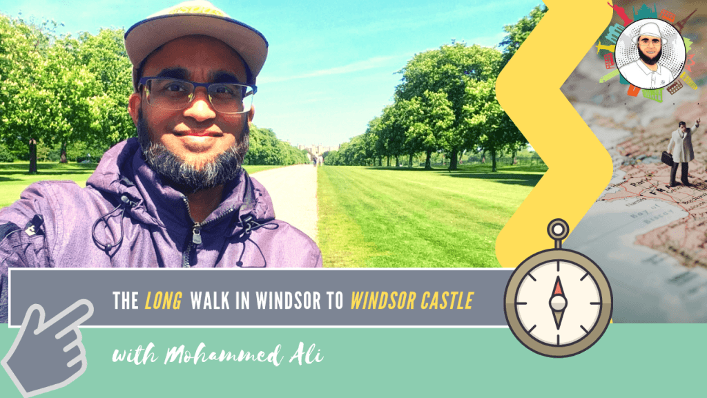 Long Walk in Windsor to Windsor Castle | Mohammed Al