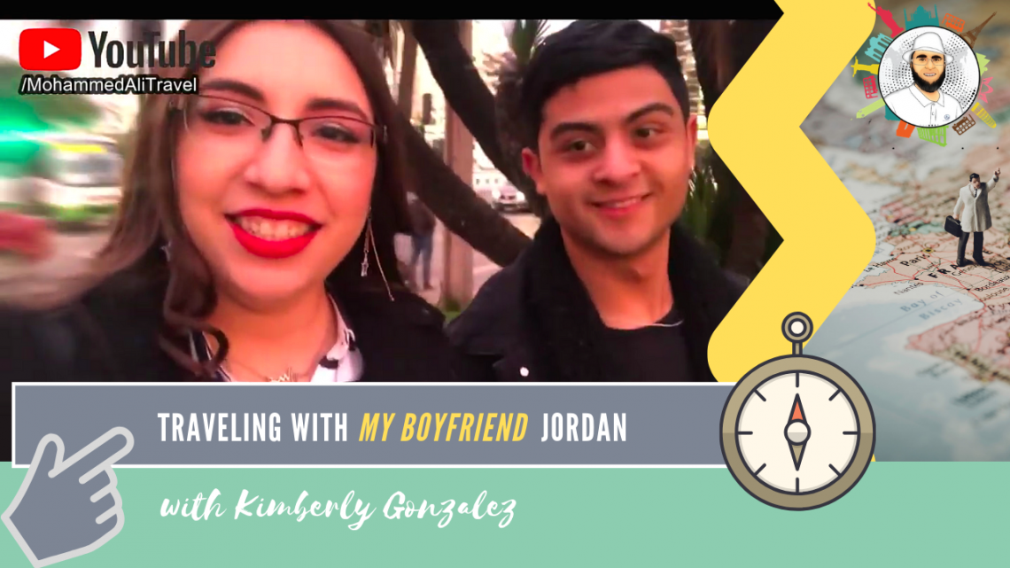 Kimberly Gonzalez | Traveling with my boyfriend