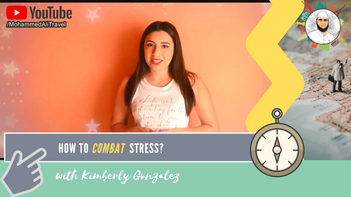 Kimberly Gonzalez | Combat and Manage stress