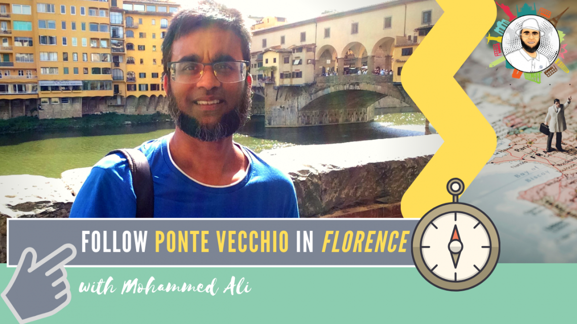 Ponte Vecchio (Old Bridge) made my day | Florence Tour | Mohammed Ali