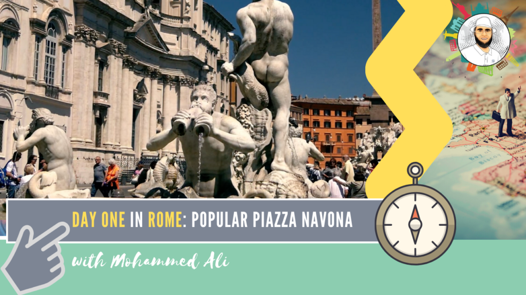 Piazza Navona | Visit Rome in 3 Days | Italy Tour with Mohammed Ali | 074
