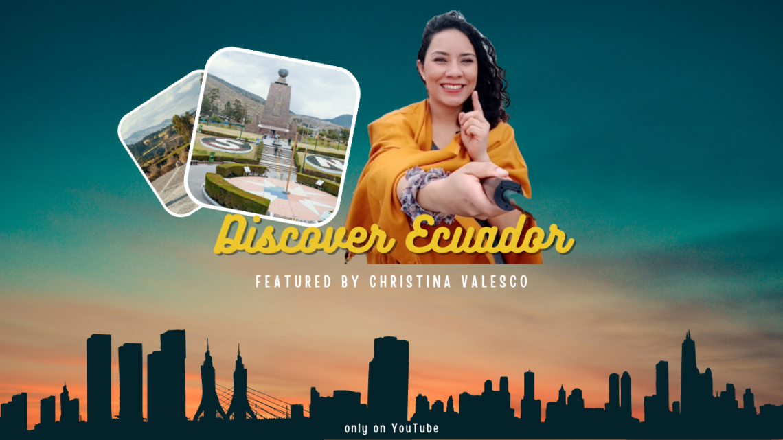 Why Life in Quito Ecuador is Beautiful: A Trailer