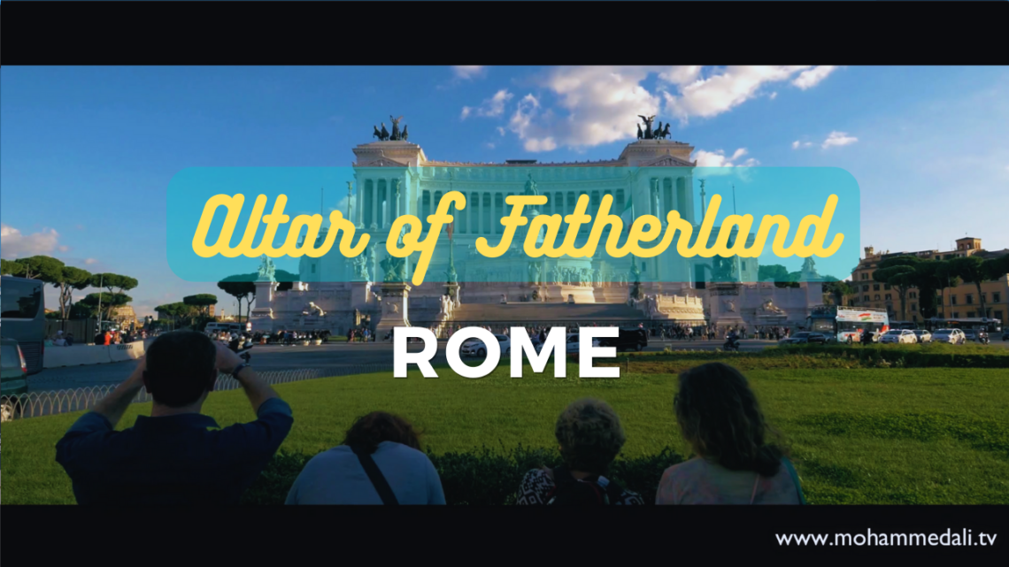 Altar of the Fatherland Sightseeing: 10 Interesting facts You Didn’t Know
