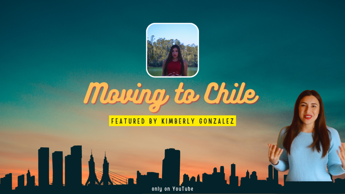 5 Tips for Successfully Moving to Chile