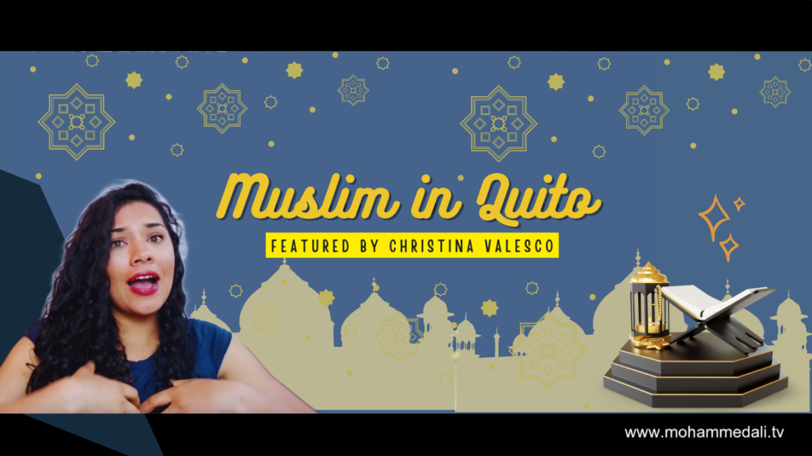 My Experience As A Muslim Woman In Ecuador: Adjusting To A New Culture