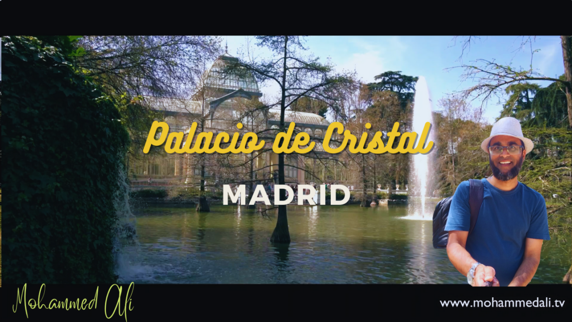 Palacio de Cristal: Madrid’s Glorious Crystal Palace